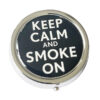 Zakasbakje keep calm and smoke on - zwart